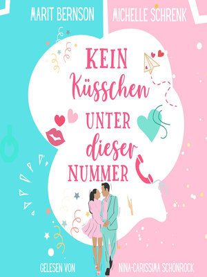 cover image of Kein Küsschen unter dieser Nummer--Herzhaft verliebt, Band 4 (ungekürzt)